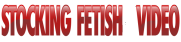 stockingfetishvideo.pushedthelimit.com